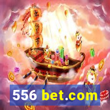 556 bet.com